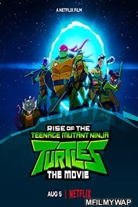 Rise of the Teenage Mutant Ninja Turtles The Movie (2022) Hindi Dubbed Movie