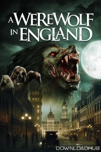 A Werewolf In England (2020) ORG Hindi Dubbed Movie