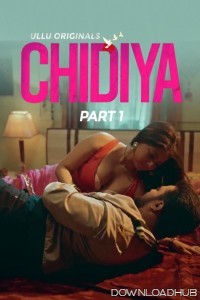Chidiya (2025) Part 1 Ullu Hindi Hot Web Series