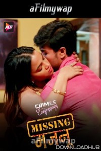 Crimes And Confessions Missing Majnu (2024) S03 Part 1 Hindi Hot Web Series