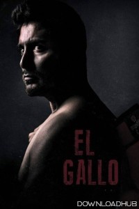 El Gallo (2018) ORG Hindi Dubbed Movie