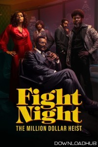 Fight Night The Million Dollar Heist (2024) Season 1 Hindi Dubbed Web Series