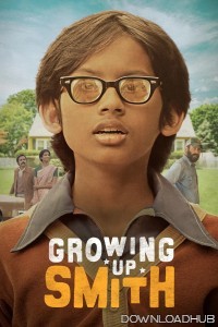 Growing Up Smith (2017) ORG Hindi Dubbed Movie