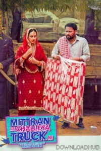 Mittran Da Challeya Truck Ni (2024) Punjabi Movie