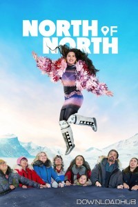 North Of North (2025) Season 1 Hindi Dubbed Web Series