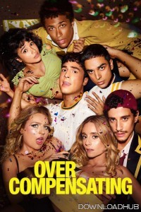 Overcompensating (2025) Season 1 Hindi Dubbed Web Series