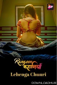 Rangeen Kahaniyan Lehenga Chunri (2024) S02 (E01 To E04) AltBalaji Hindi Web Series