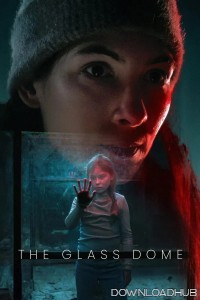 The Glass Dome (2025) Season 1 Hindi Dubbed Web Series