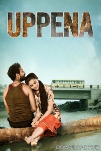 Uppena (2021) ORG Hindi Dubbed Movie