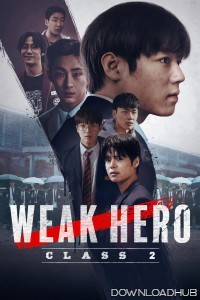 Weak Hero (2025) Season 2 Hindi Dubbed Web Series