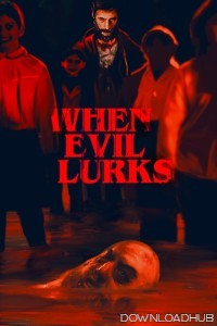 When Evil Lurks (2023) ORG Hindi Dubbed Movie